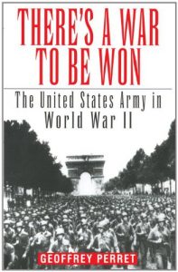 Download There’s a War to Be Won: The United States Army in World War II pdf, epub, ebook