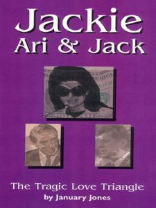 Download Jackie Ari & Jack: The Tragic Love Triangle pdf, epub, ebook