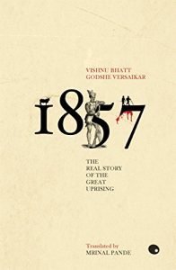 Download 1857:The Real Story Of The Great Uprising pdf, epub, ebook