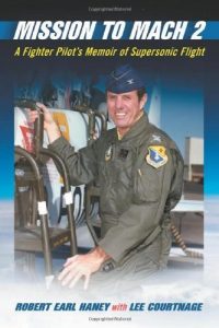 Download Mission to Mach 2: A Fighter Pilot’s Memoir of Supersonic Flight pdf, epub, ebook