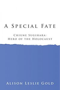 Download A Special Fate: Chiune Sugihara: Hero of the Holocaust pdf, epub, ebook
