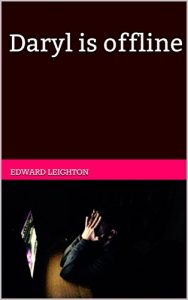 Download Daryl is offline: Memoirs of a twice-disabled transman pdf, epub, ebook