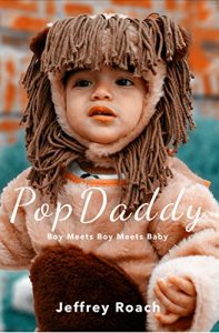 Download PopDaddy: Boy Meets Boy Meets Baby pdf, epub, ebook
