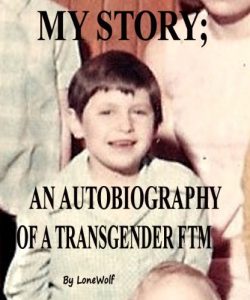 Download My Story; An Autobiography of a Transgender FTM pdf, epub, ebook