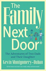 Download The Family Next Door: The Adventures of Two Dads and Their Daughter pdf, epub, ebook