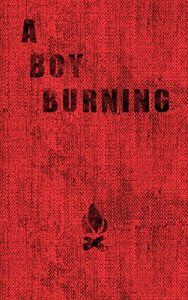 Download A Boy Burning pdf, epub, ebook
