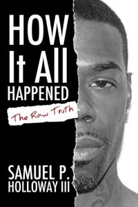 Download How It All Happened: The Raw Truth pdf, epub, ebook