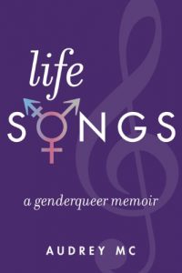 Download Life Songs: A Genderqueer Memoir pdf, epub, ebook