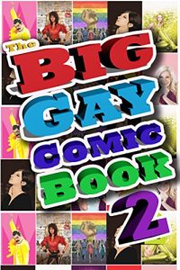Download The Big Gay Comic Book Volume 2 pdf, epub, ebook