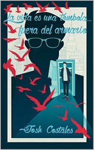 Download La vida es una tómbola… fuera del armario (Spanish Edition) pdf, epub, ebook