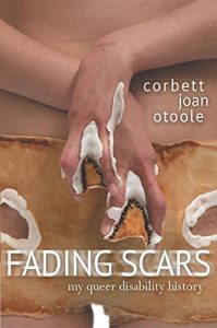 Download Fading Scars: My Queer Disability History pdf, epub, ebook