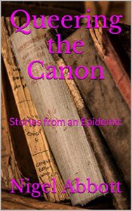 Download Queering the Canon: Stories from an Epidemic pdf, epub, ebook