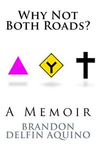 Download Why Not Both Roads?: A Memoir pdf, epub, ebook