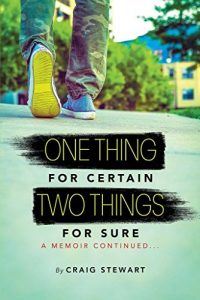 Download One Thing for Certain, Two Things for Sure: A Memoir continued pdf, epub, ebook
