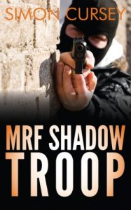 Download MRF Shadow Troop: The untold true story of top secret British military intelligence undercover operations in Belfast, Northern Ireland, 1972-1974 pdf, epub, ebook
