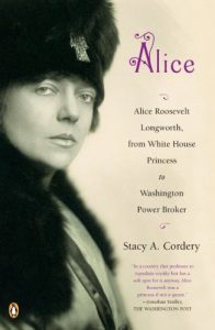 Download Alice: Alice Roosevelt Longworth, from White House Princess to Washington Power Broker pdf, epub, ebook