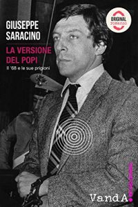 Download La versione del Popi: Il ’68 e le sue prigioni (Italian Edition) pdf, epub, ebook