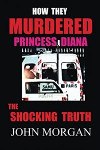 Download How They Murdered Princess Diana: The Shocking Truth pdf, epub, ebook