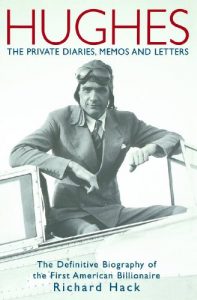 Download Hughes: The Private Diaries, Memos and Letters; The Definitive Biography of the First American Billionaire pdf, epub, ebook