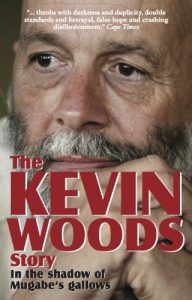Download The Kevin Woods Story: In the Shadow of Mugabe’s Gallows pdf, epub, ebook