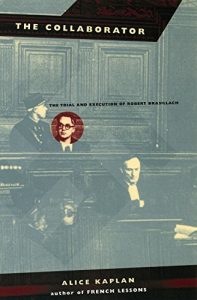 Download The Collaborator: The Trial and Execution of Robert Brasillach pdf, epub, ebook