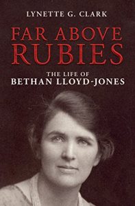 Download Far Above Rubies: The Life of Bethan Lloyd-Jones pdf, epub, ebook