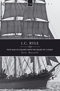 Download J C Ryle: That Man of Granite with the Heart of a Child pdf, epub, ebook