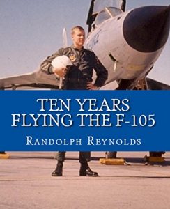 Download Ten Years Flying the F-105 pdf, epub, ebook