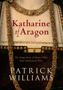 Download Katharine of Aragon: The Tragic Story of Henry VIII’s First Unfortunate Wife pdf, epub, ebook