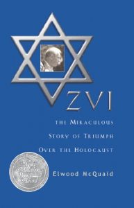 Download ZVI: The Miraculous Story of Triumph Over the Holocaust pdf, epub, ebook