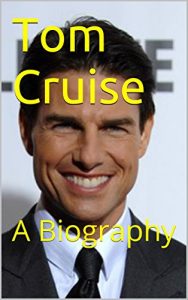 Download Tom Cruise: A Biography pdf, epub, ebook