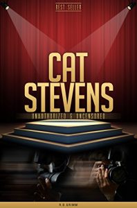 Download Cat Stevens Unauthorized & Uncensored (All Ages Deluxe Edition with Videos) pdf, epub, ebook