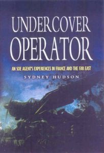 Download Undercover Operator: An SOE Agent’s Experiences in France and the Far East pdf, epub, ebook