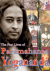 Download The Past Lives of Paramahansa Yogananda pdf, epub, ebook