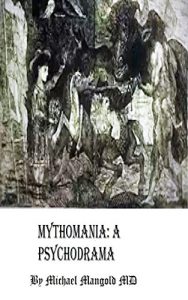 Download Mythomania: A Psychodrama (Bridges Book 2) pdf, epub, ebook