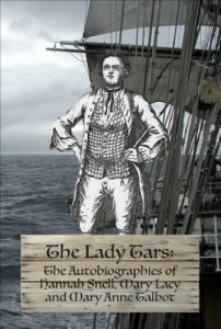 Download THE LADY TARS: The Autobiographies of Hannah Snell, Mary Lacy and Mary Anne Talbot pdf, epub, ebook
