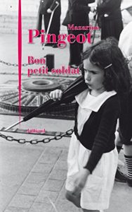 Download Bon petit soldat (French Edition) pdf, epub, ebook
