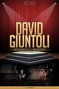 Download David Giuntoli Unauthorized & Uncensored (All Ages Deluxe Edition with Videos) pdf, epub, ebook