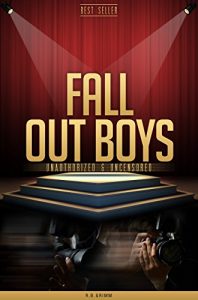 Download Fall Out Boy Unauthorized & Uncensored (All Ages Deluxe Edition with Videos) pdf, epub, ebook