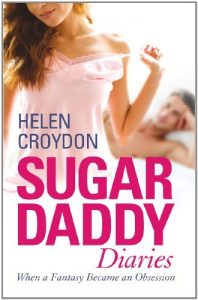 Download Sugar Daddy Diaries: When a Fantasy Became an Obsession pdf, epub, ebook