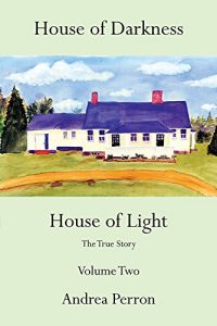 Download House of Darkness House of Light: The True Story Volume Two pdf, epub, ebook