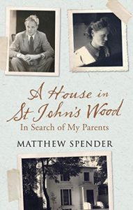 Download A House in St John’s Wood: In Search of My Parents pdf, epub, ebook