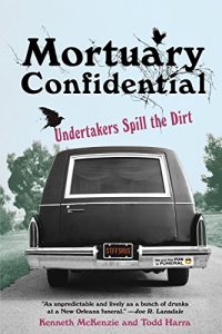 Download Mortuary Confidential: Undertakers Spill the Dirt pdf, epub, ebook