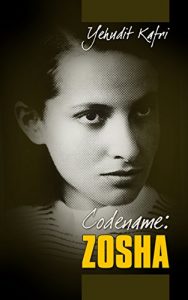 Download Codename: Zosha: A Woman Fighter Against the Nazis (World War 2 Memories) pdf, epub, ebook