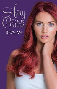 Download Amy Childs – 100% Me pdf, epub, ebook