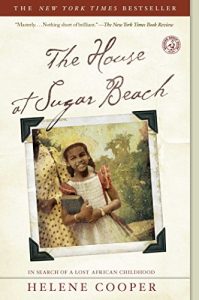Download The House at Sugar Beach: In Search of a Lost African Childhood pdf, epub, ebook