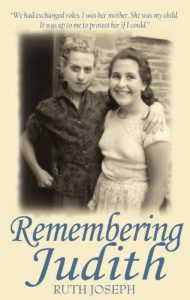 Download Remembering Judith – A true story of shattered childhoods pdf, epub, ebook