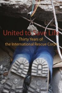 Download United to Save Life: Thirty Years of the International Rescue Corps pdf, epub, ebook