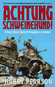 Download Achtung Schweinehund!: A Boy’s Own Story of Imaginary Combat pdf, epub, ebook