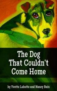 Download The Dog That Couldn’t Come Home (Dogs Around the Dragon Book 1) pdf, epub, ebook